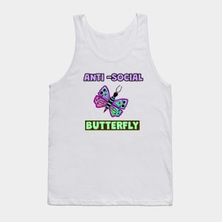 ANTI Social Butterfly Funny Quotes Tank Top